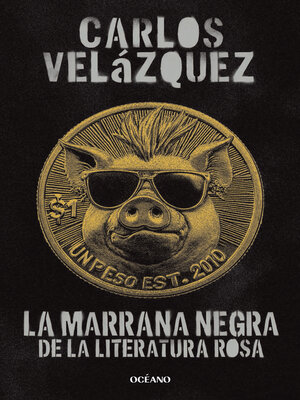 cover image of La marrana negra de la literatura rosa